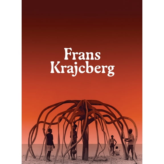 Frans Krajcberg: Rediscovering the Tree, (Hardcover)