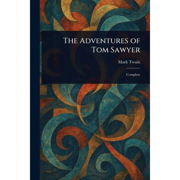 The Adventures of Tom Sawyer, (Paperback)