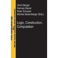 thumbnail image 3 of Logic, Construction, Computation (Ontos Mathematical Logic), 3 of 4