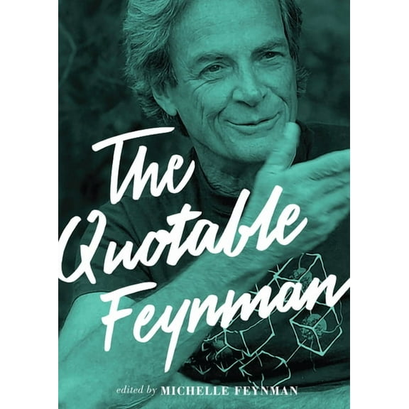The Quotable Feynman, (Hardcover)