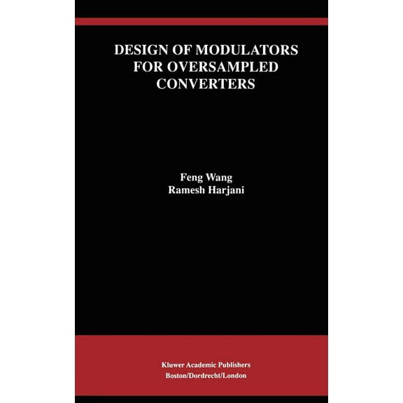 The Springer International Engineering a Design of Modulators for Oversampled Converters, Book 430, (Hardcover)