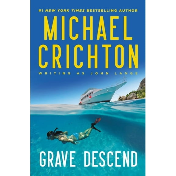 Michael Crichton writing as John Lange(tm): Grave Descend (Unabridged edition) (Paperback)