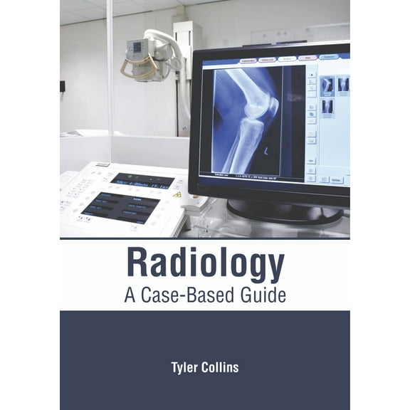 Radiology: A Case-Based Guide, (Hardcover)