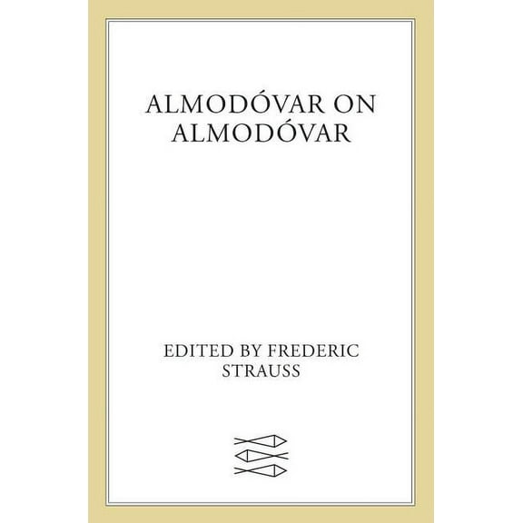 Almodóvar on Almodóvar: Revised Edition, (Paperback)