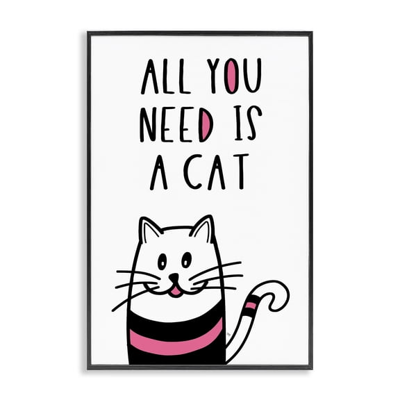 Stupell Industries All You Need Is Cat Quotes and Sayings Painting Black Framed Art Print Wall Art, 12 x 18