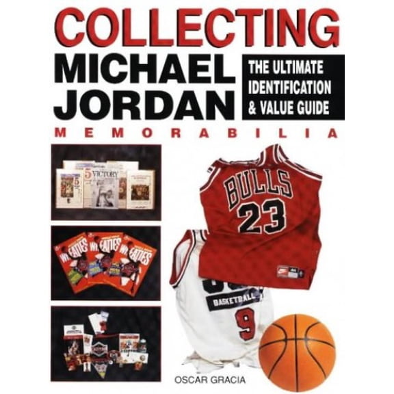 Pre-Owned Collecting Michael Jordan Memorabilia: The Ultimate Identification and Value Guide Paperback