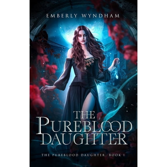 The Pureblood Daughter The Pureblood Daughter, Book 1, (Paperback)