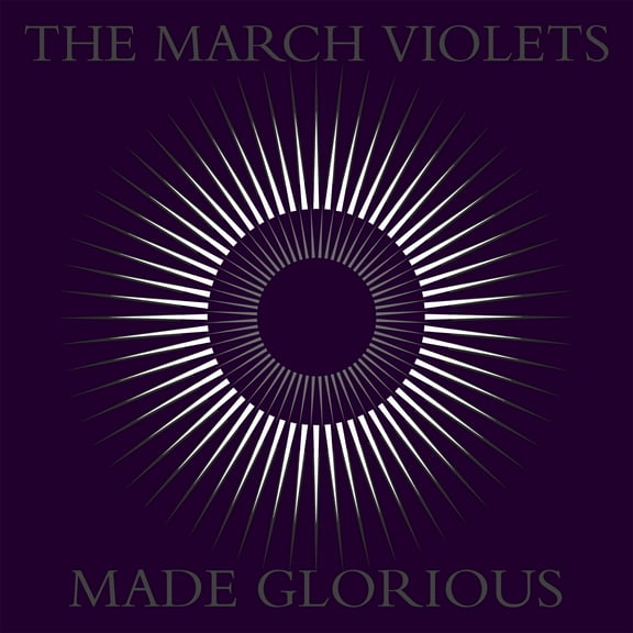 March Violets - Made Glorious - Music & Performance - CD