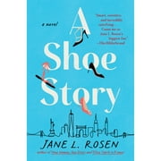 A Shoe Story (Paperback) by Jane L Rosen