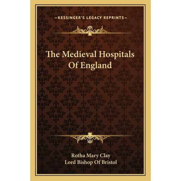 The Medieval Hospitals Of England (Paperback)