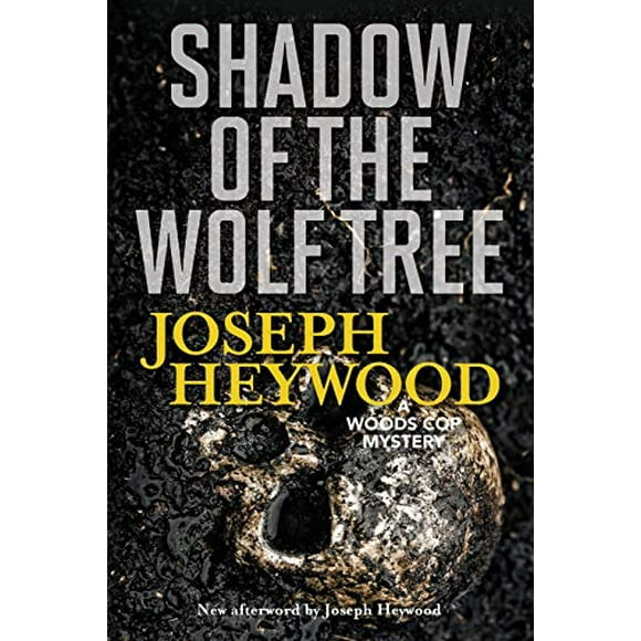 Shadow of the Wolf Tree: A Woods Cop Mystery