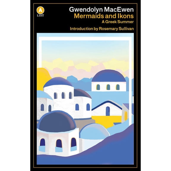 Mermaids and Ikons: A Greek Summer, (Paperback)