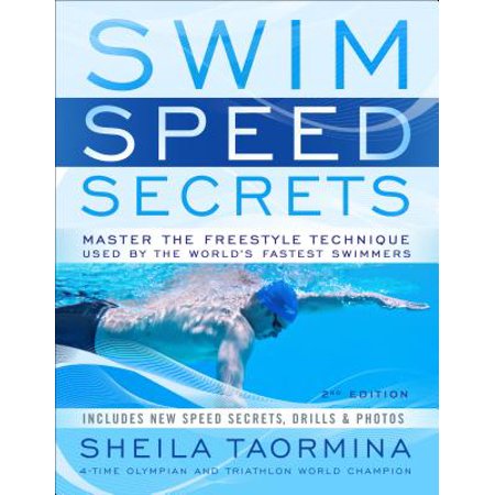 Swim Speed Secrets : Master the Freestyle Technique Used by the World's Fastest (Best Speed Reading Techniques)