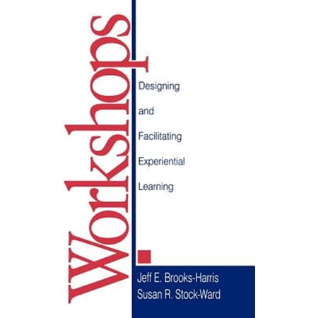Pre-Owned Workshops: Designing and Facilitating Experiential Learning (Hardcover)