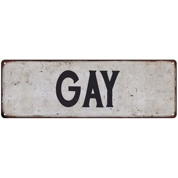GAY Vintage Look Rustic Chic Metal Sign 8x24 108240036016