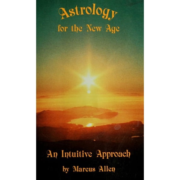 Pre-Owned Astrology for the New Age (Paperback) by Marcus Allen