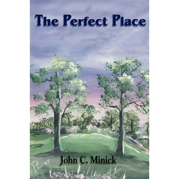 A Perfect Place (Paperback)