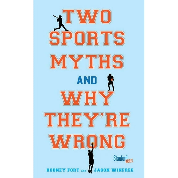Two Sports Myths and Why They're Wrong, (Paperback)