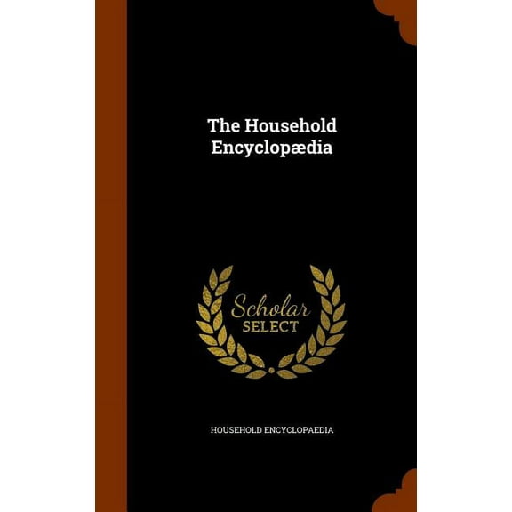 The Household Encyclopædia (Hardcover)