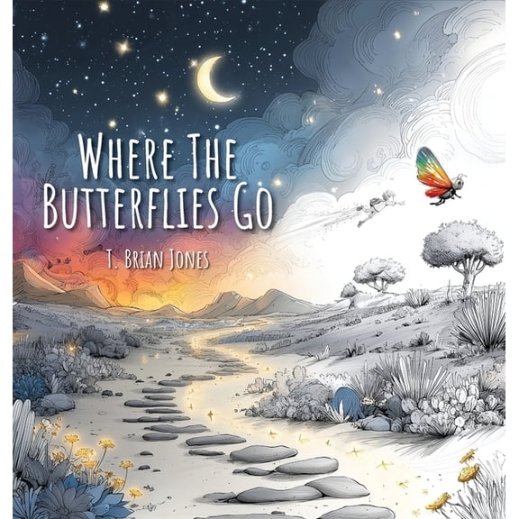 Where The Butterflies Go, (Hardcover)