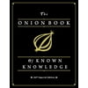 The Onion Book of Known Knowledge : A Definitive Encyclopaedia Of Existing Information (Hardcover)