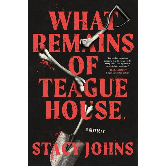 What Remains of Teague House: A Mystery, (Paperback)