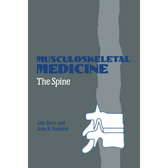 Musculoskeletal Medicine: The Spine, (Paperback)
