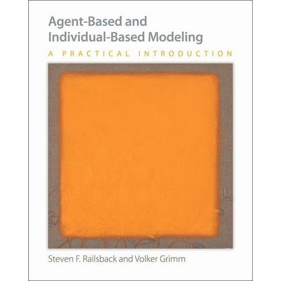 Agent-Based and Individual-Based Modeling: A Practical Introduction