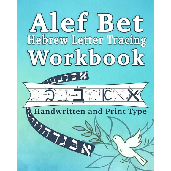 Alef Bet Hebrew Letter Tracing Workbook: Handwritten and Print type for beginners (Paperback)