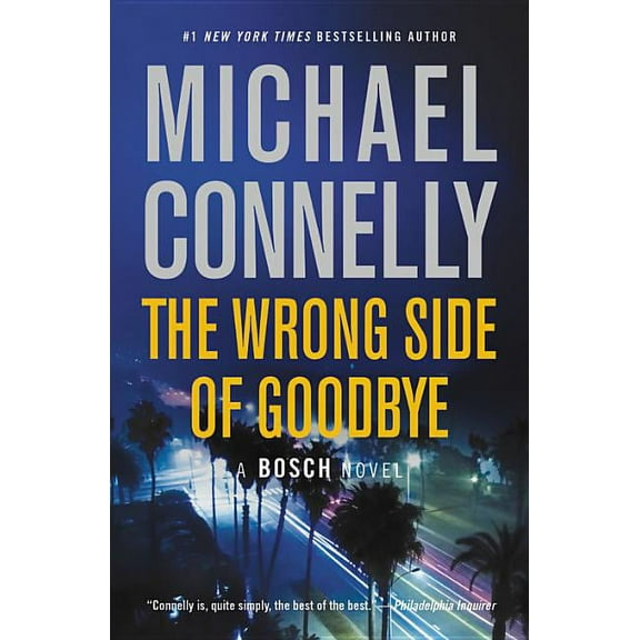 Harry Bosch Novel The Wrong Side of Goodbye, Book 19, (Hardcover)