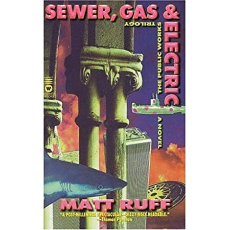 Pre-Owned Sewer, Gas and Electric: THE PUBLIC WORKS TRILOGY (Unknown) 0446606421 9780446606424