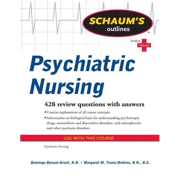 Schaum's Outlines: Psychiatric Nursing, (Paperback)
