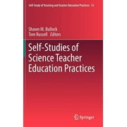Self-Study of Teaching and Teacher Education Practices: Self-Studies of Science Teacher Education Practices (Hardcover)