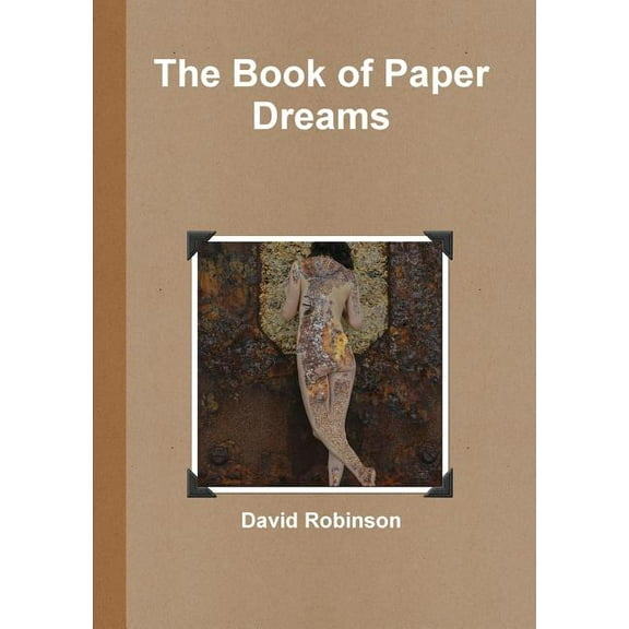 The Book of Paper Dreams, (Paperback)