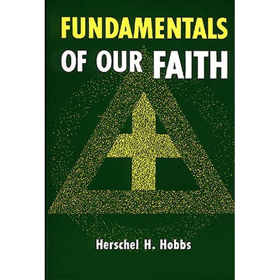 Fundamentals of Our Faith (Paperback)