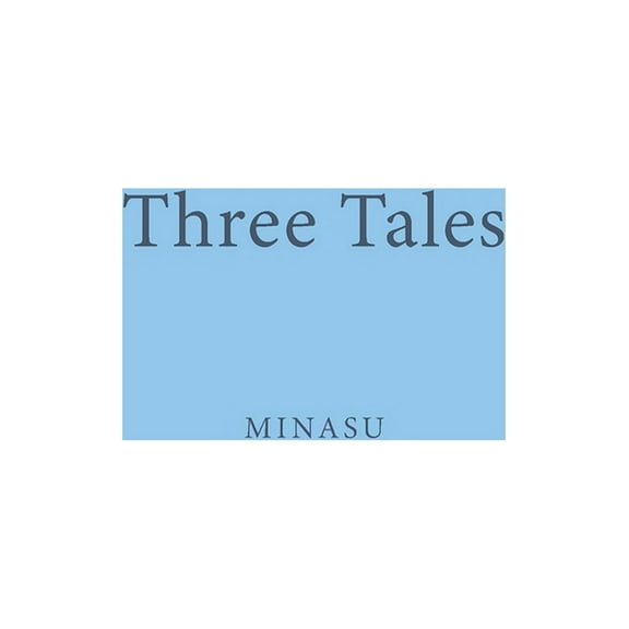 Three Tales, (Paperback)
