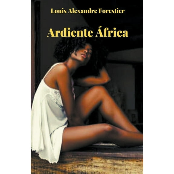 Ardiente África, (Paperback)