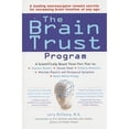 thumbnail image 1 of Pre-Owned The Brain Trust Program: A Scientifically Based Three-Part Plan to Improve Memory, Elevate Mood, EnhanceAttention, Alleviate Migraine and Menopausal ... (Paperback) 0399534547 9780399534546, 1 of 1