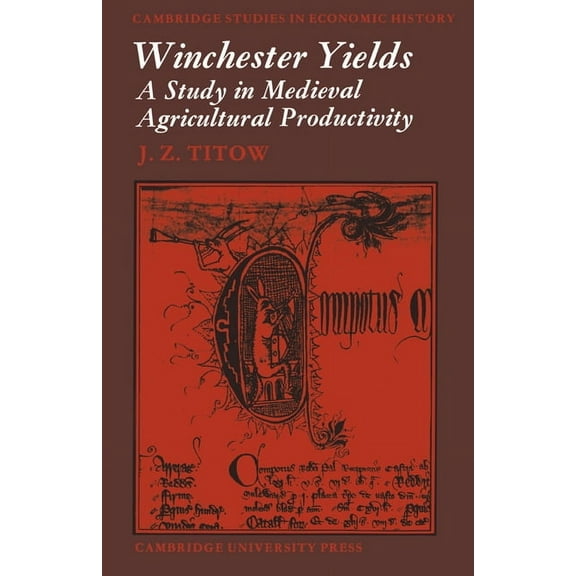 Cambridge Studies in Economic History Winchester Yields, (Paperback)