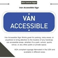 thumbnail image 6 of ADA CENTRAL SIGNS - Van Accessible Sign - ADA Compliant Digitally Printed Text Wall Signs - Safety Signs for Public Parks, Office, Hospital, Apartment, Parking, and Restaurants - 12" x 6" - Blue, 6 of 7