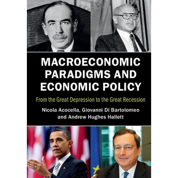 Macroeconomic Paradigms and Economic Policy Hardcover