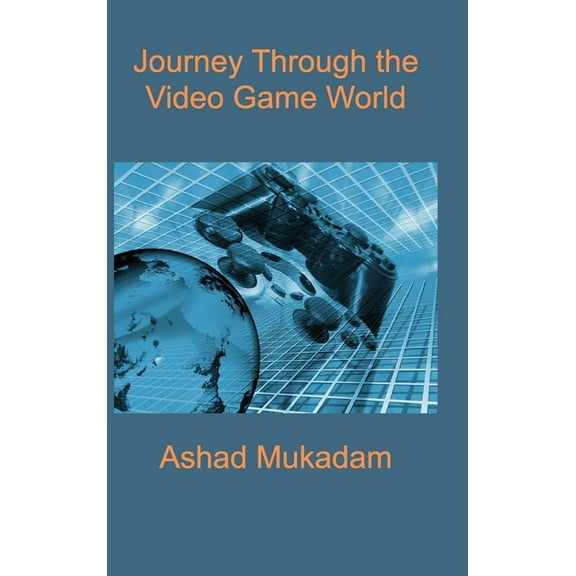 Journey Through the Video Game World, (Hardcover)