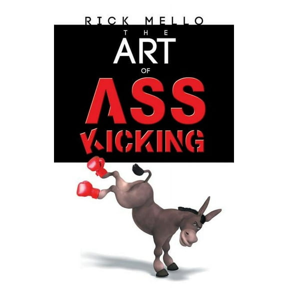 The Art of Ass Kicking