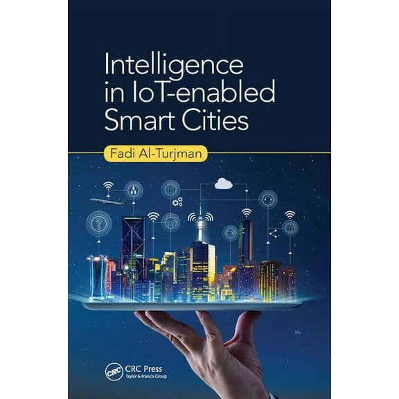 Intelligence in IoT-enabled Smart Cities, (Paperback)