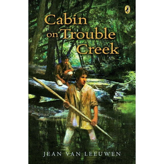 Pre-Owned Cabin on Trouble Creek (Paperback) 0142411647 9780142411643