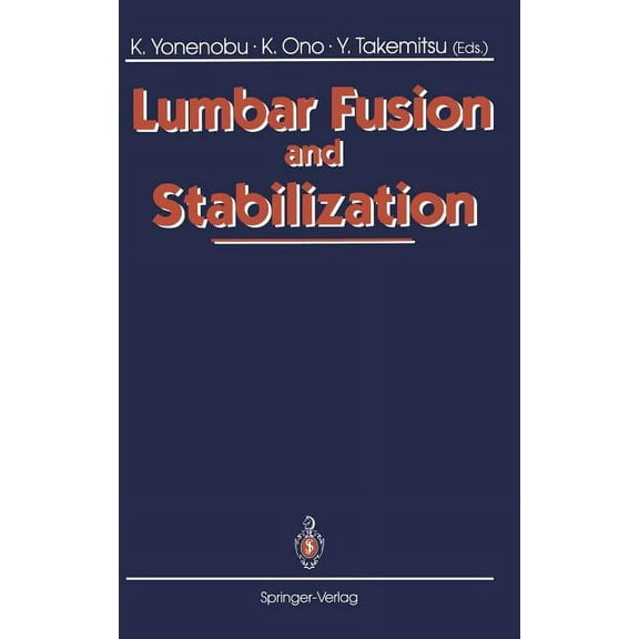 Lumbar Fusion and Stabilization, (Hardcover)
