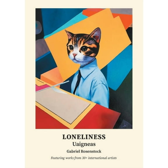 Loneliness: Uaigneas, (Paperback)