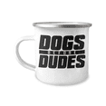 thumbnail image 1 of Dog Dad Coffee Mug, Dog Lover Coffee Mug, Dogs Before Dudes, Love Dogs-12 oz Stainless Steel Enamel Finish White Camper Coffee Mug, 1 of 2