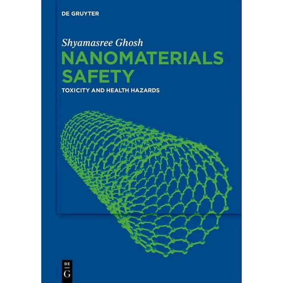 Nanomaterials Safety: Toxicity and Health Hazards, (Hardcover)
