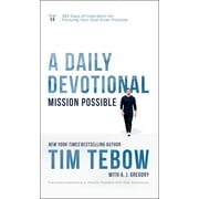 Mission Possible: A Daily Devotional : 365 Days of Inspiration for Pursuing Your God-Given Purpose (Hardcover)